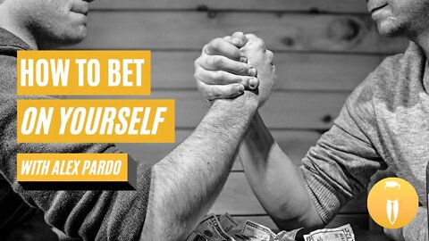 How to Bet on Yourself with Alex Pardo