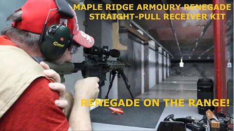 Maple Ridge Armoury Renegade Straight-pull Rifle Receiver Kit - Renegade on the Range!