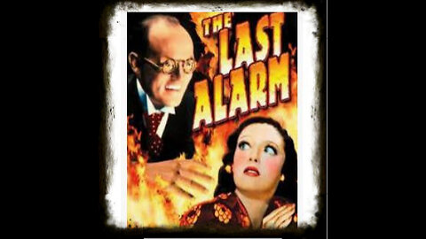 The Last Alarm 1940 | Vintage Crime Drama | Vintage Mystery Movies | Film Noir | Crime Noir