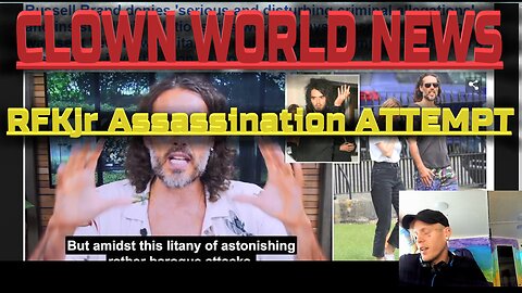 RFKjr Assasination Attempt Clown World News
