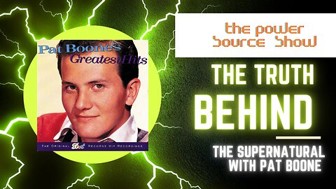 POWER SOURCE: THE SUPERNATURAL W/ PAT BOONE