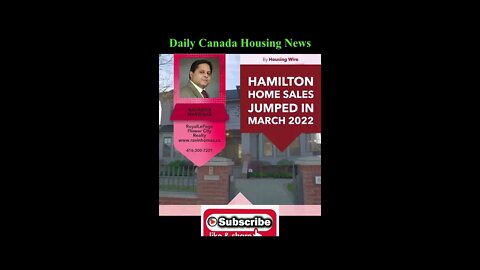 Hamilton Home Sales Jumped In March 2022 || Canada Housing News || Toronto Market Update ||
