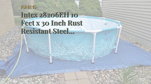 Intex 28206EH 10 Feet x 30 Inch Rust Resistant Steel Metal Frame Outdoor Backyard Above Ground...