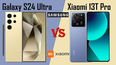 Samsung Galaxy S 24 ULTRA VS Xiaomi 13T Pro | Full Comparison | @technoideas360
