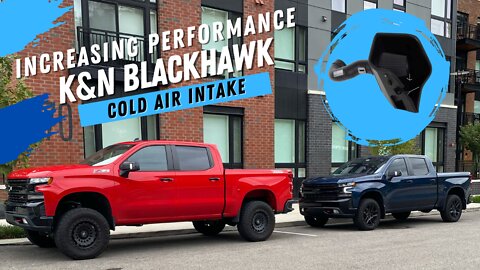 Increasing Performance, 2020 Trail Boss (K&N Blackhawk Cold Air Intake)