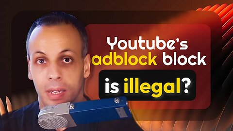 Youtube's AdBlock detection might break the law in the EU