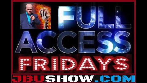 THE ALL NEW FULL ACCESS FRIDAYS! FRI NIGHTS IN PLACE OF THE LIVESTREAM GREAT SOUND & MORE ACCESS