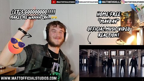 MATT | makes me wanna cry...😭😭 | Reacting to Home Free "Mayday" Official Video!!