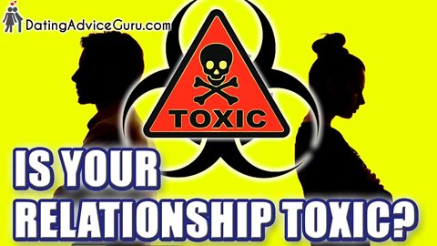 Toxic Relationship Signs - How To Know If He's Toxic!