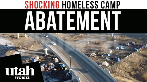 Shocking! Salt Lake City Homeless Camp Abatement
