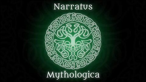 Narratus Mythologica Episode 1