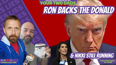 Ron Backs The Donald & more stories with Your Two Dads