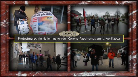 Protestmarsch in Hallein gegen den Corona-Faschismus am 19. April 2022