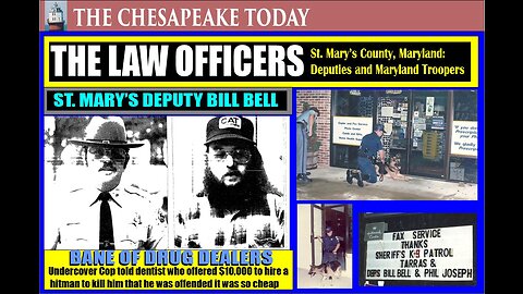 THE LAW OFFICERS: St. Mary's Sheriff Deputy William Bell