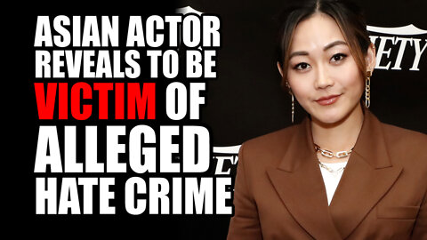 Asian Actor REVEALS to be Victim of Alleged Hate Crime