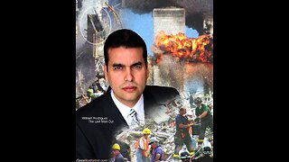 WILLIAM RODRIGUEZ - 911 HERO - THE LAST MAN OUT