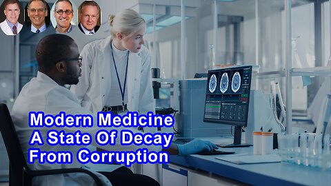 Is Modern Medicine In A State Of Decay From Corruption?