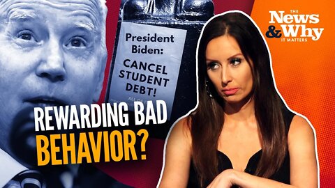 SUPERINFLATION? Biden CANCELS Student Loan Debt | The News & Why It Matters | 8/24/2022