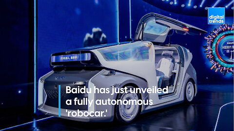 Baidu has just unveiled a fully autonomous 'robocar.'