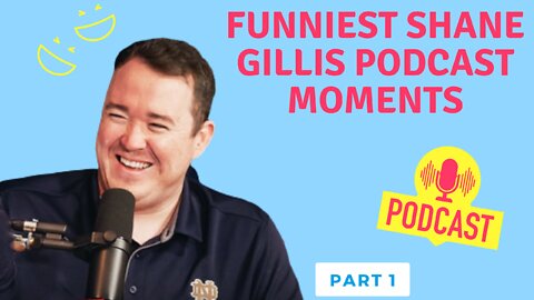 SHANE GILLIS TOP PODCAST MOMENTS [PART 1]