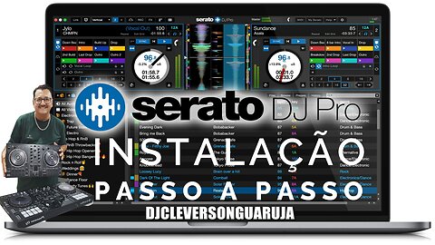 Instalação Passo a Passo do Serato DJ Pro 2.6.1 by DJ Cleverson Guaruja