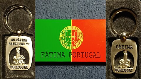 CURIOS for the CURIOUS 128: FÁTIMA PORTUGAL, " EM FÁTIMA REZEI POR TI ", keyring, keyfob.
