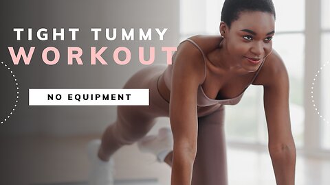 TIGHT TUMMY WORKOUT and strong pelvic floor