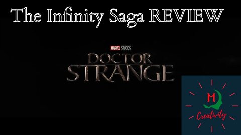 The Infinity Saga Review of Doctor Strange!! From MCU Phase 3!!!