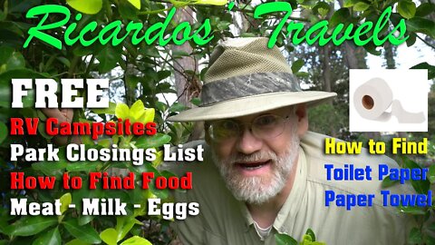 Free RV Campsites | Finding Meat Milk Eggs Toilet Paper Sanitizers Cleaners | Park Closure List