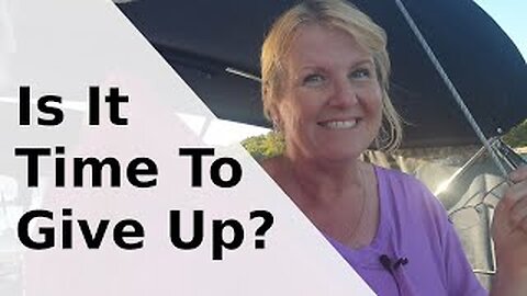 6 Months. Is it Time to Give Up? - Ep 25 Sailing With Thankfulness
