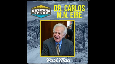 Dr. Carlos Eire on his faith as shaped by his flight from Cuba and life in America