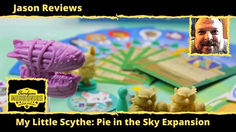 Jason's Board Game Diagnostics of My Little Scythe: Pie in the Sky Expansion