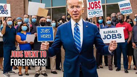 Biden's Jobs Report Favors Foreign Workers Over Americans