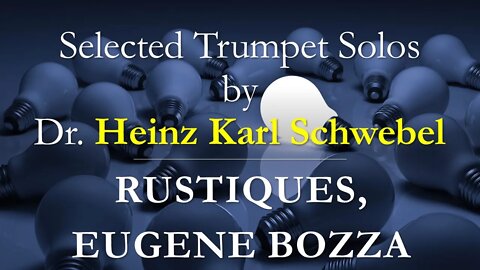 Rustiques for Trumpet and Piano by (Eugene Bozza) [Heinz Karl Schwebel]