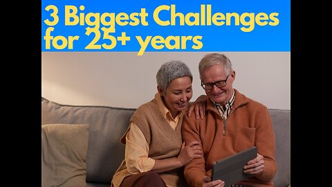 3 Biggest Challenges for 25+ Years of Marriage