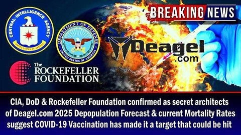 CIA, DoD & Rockefeller Confirmed as the Architects of Deagel.com Depopulation Forecast 8-28-2023