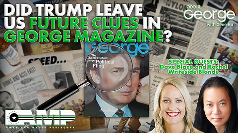 Did Trump Leave Us Future Clues in GEORGE Magazine? | Best of About GEORGE with Gene Ho Ep. 219