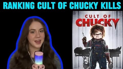 Ranking All 9 Kills in the Cult of Chucky (2017)