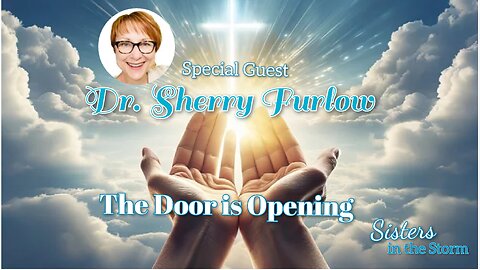 Sisters in the Storm with Dr. Sherry Furlow, Special Guest
