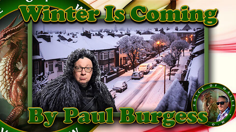 Winter Is Coming - By Paul Burgess
