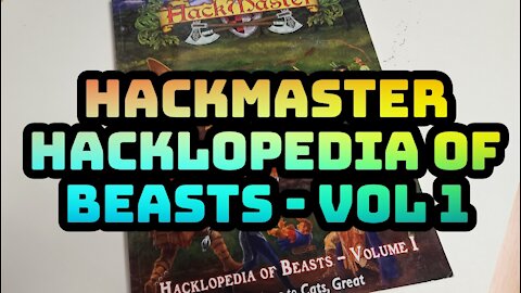 HackMaster Hacklopedia of Beasts - Vol 1 for OSR dnd