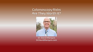 Colonoscopy Dangers: Are the Risks Worth It?