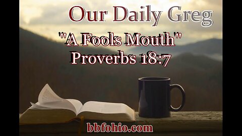 503 A Fool's Mouth (Proverbs 18:7) Our Daily Greg