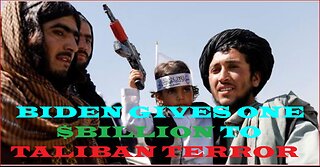 Biden gives 1.1 billion U.S. taxpayer dollars to the Taliban in "humanitarian aid"