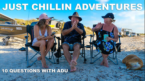 CAN YOU LEAVE THE GRAND KIDS BEHIND AND TRAVEL?? | 10 QUESTIONS WITH ADU | JUST CHILLING ADVENTURES