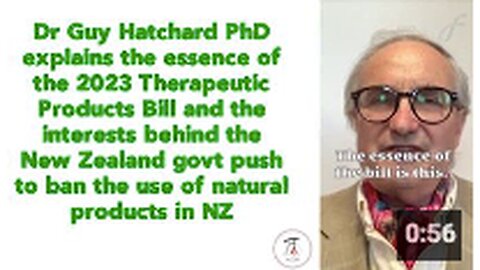 Dr Guy Hatchard PhD explains the essence of the 2023 Therapeutic Products Bill - New Zealand