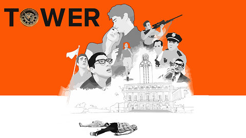 Tower-An Animated Documentary on the University of Texas Sniper, Charles Joseph Whitman