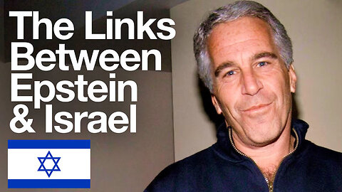 The Links Between Epstein & Israel ✡️🕵️🏝️👧👦