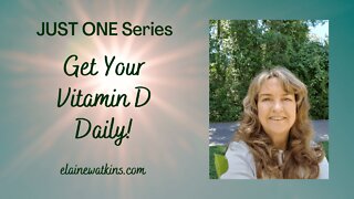 Get Your Vitamin D Daily!