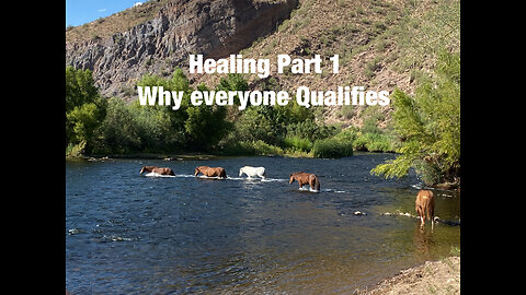 Healing Part 1, why everyone qualifies